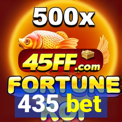 435 bet
